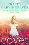 Covet  by Tracey Garvis-Graves